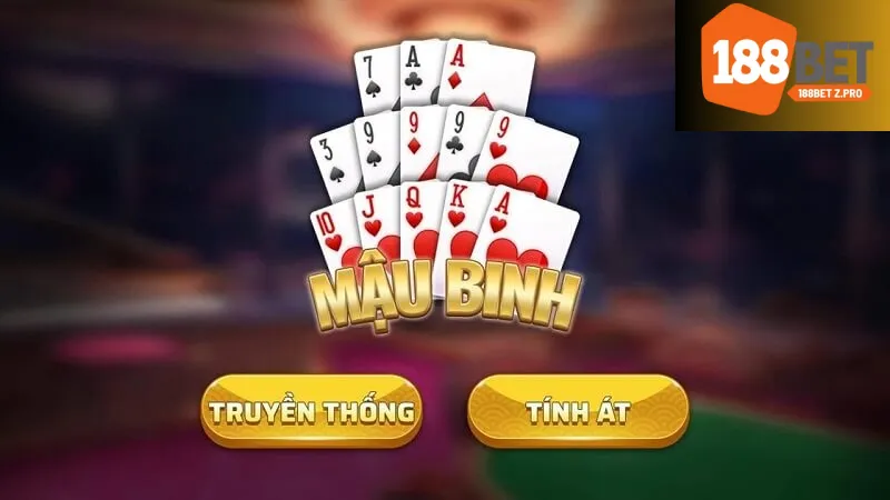 Mậu Binh 188bet - Hướng Dẫn Cách Chơi Mậu Binh Tại 188bet 2 Lịch sử phát triển của mậu binh